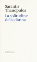 LA SOLITUDINE DELLA DONNA