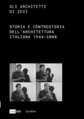 Gli architetti di Zevi. Storia e controstoria dell'architettura