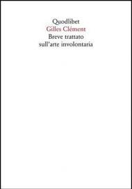 Breve trattato sull'arte involontaria