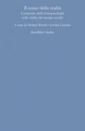 Il senso della realtà. L'orizzonte della fenomenologia nello studio del mondo sociale
