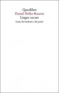 Lingue oscure. L'arte dei furfanti e dei poeti