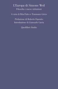L' Europa di Simone Weil. Filosofia e nuove istituzioni