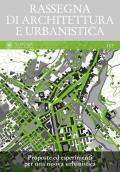 Rassegna di architettura e urbanistica. Ediz. multilingue. Vol. 157: Proposte ed esperimenti per una nuova urbanistica.