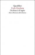 Occhiacci di legno. Dieci riflessioni sulla distanza. Ediz. ampliata