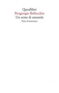 Un seme di umanita. Note di letteratura