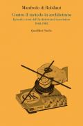 Contro il metodo in architettura. Episodi e temi dell'Architectural Association 1968-1982