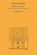 Maître d'oeuvre. Scritti e conversazioni di architettura