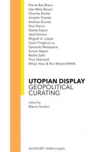 Utopian display. Geopolitical curating