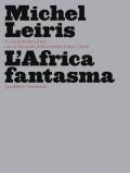 L' Africa fantasma. Ediz. illustrata