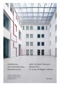 Architettura, arte contemporanea, musealizzazione. ABDR Architetti Associati, Alfredo Pirri e il MArRC di Reggio Calabria. Ediz. illustrata