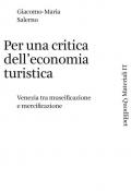 Per una critica dell'economia turistica. Venezia tra museificazione e mercificazione