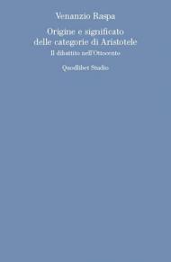 Origine e significato delle categorie di Aristotele. Il dibattito nell'Ottocento