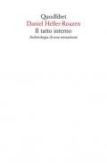 Il tatto interno. Archeologia di una sensazione