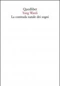 La contrada Natale dei sogni. Un'antologia. Testo cinese a fronte