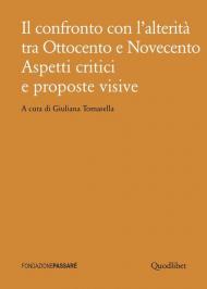 Il confronto con l'alterità tra Ottocento e Novecento. Aspetti critici e proposte visive