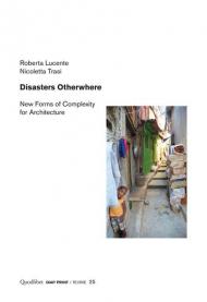 Disasters otherwhere. New forms of complexity to architecture