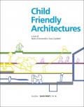 Child-friendly architecture. Ediz. illustrata