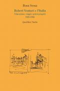 Robert Venturi e l'Italia. Educazione, viaggi e primi progetti 1925-1966