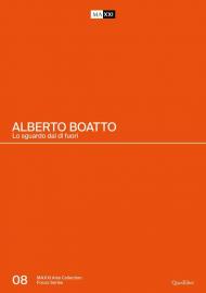 Alberto Boatto. Lo sguardo dal di fuori