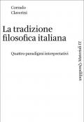 La tradizione filosofica italiana. Quattro paradigmi interpretativi