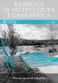 Rassegna di architettura e urbanistica. Vol. 163: Nuove specie di urbanità.