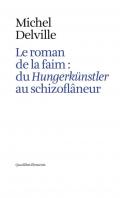 Le roman de la faim: du «Hungerku?nstler» au «schizoflâneur»