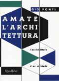 Amate l'architettura. L'architettura è un cristallo