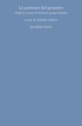 La passione del pensiero. Studi in onore di Enrica Lisciani-Petrini