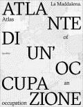 La Maddalena. Atlante di un'occupazione-Atlas of an occupation. Ediz. bilingue