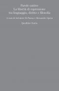 Parole cattive. La libertà di espressione tra linguaggio, diritto e filosofia