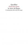 In attesa del Regno. Il cristianesimo alla svolta dei tempi