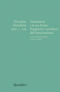 Discipline filosofiche (2021). Vol. 2: intuizione e le sue forme. Prospettive e problemi dell'intuizionismo, L'.