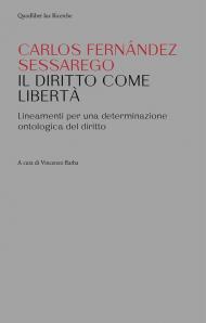 Il diritto come libertà. Lineamenti per una determinazione ontologica del diritto