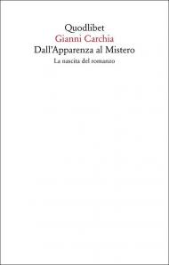 Dall'apparenza al mistero. La nascita del romanzo