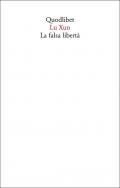 La falsa libertà