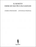 Il roseto. Esercizi sui piccoli luoghi. Ediz. italiana e inglese