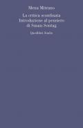 La critica sconfinata. Introduzione al pensiero di Susan Sontag