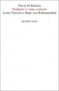 Tradurre è come scrivere. Leone Traverso e Hugo von Hofmannsthal