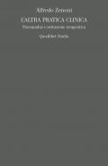 L'altra pratica clinica. Psicoanalisi e istituzione terapeutica