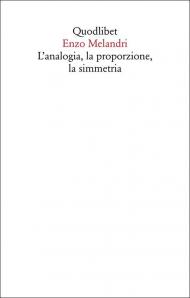 L'analogia, la proporzione, la simmetria