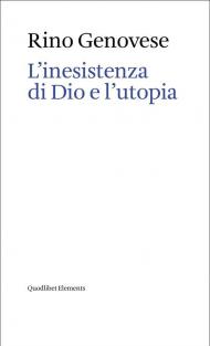 L'inesistenza di Dio e l'utopia