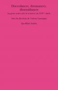 Discordances, dissonances, dissemblances. La prose entre arts et sciences au XXIème siècle