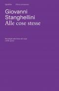 Alle cose stesse. Monologhi sulle forme del corpo e dello spazio