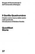 Il gorilla quadrumàno. Il teatro come ricerca delle nostre radici profonde