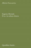 Eugenio Montale. Il tu e la cultura ebraica