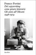 Del copywriting come genere letterario. Gli anni all'Olivetti 1948-1974