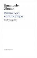 Primo Levi controtempo. Una lettura politica