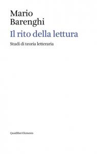 Il rito della lettura. Studi di teoria letteraria