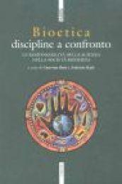 Bioetica. Discipline a confronto