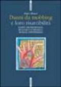 Danni da mobbing e loro risarcibilità